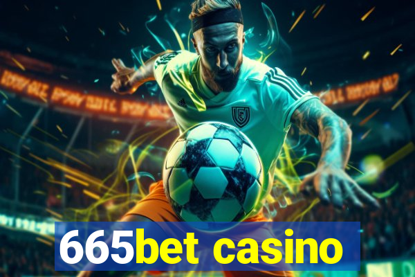 665bet casino